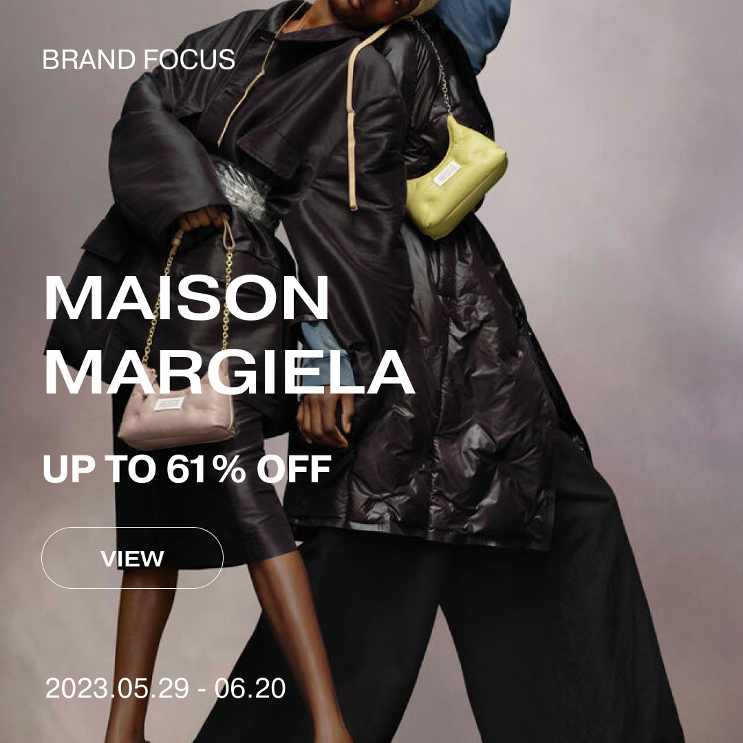 BRAND FOCUS : MAISON MARGIELA